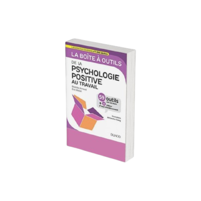 27 - La boîte à outils de la psychologie positive au travail - Béatrice Arnaud et Eric Mellet